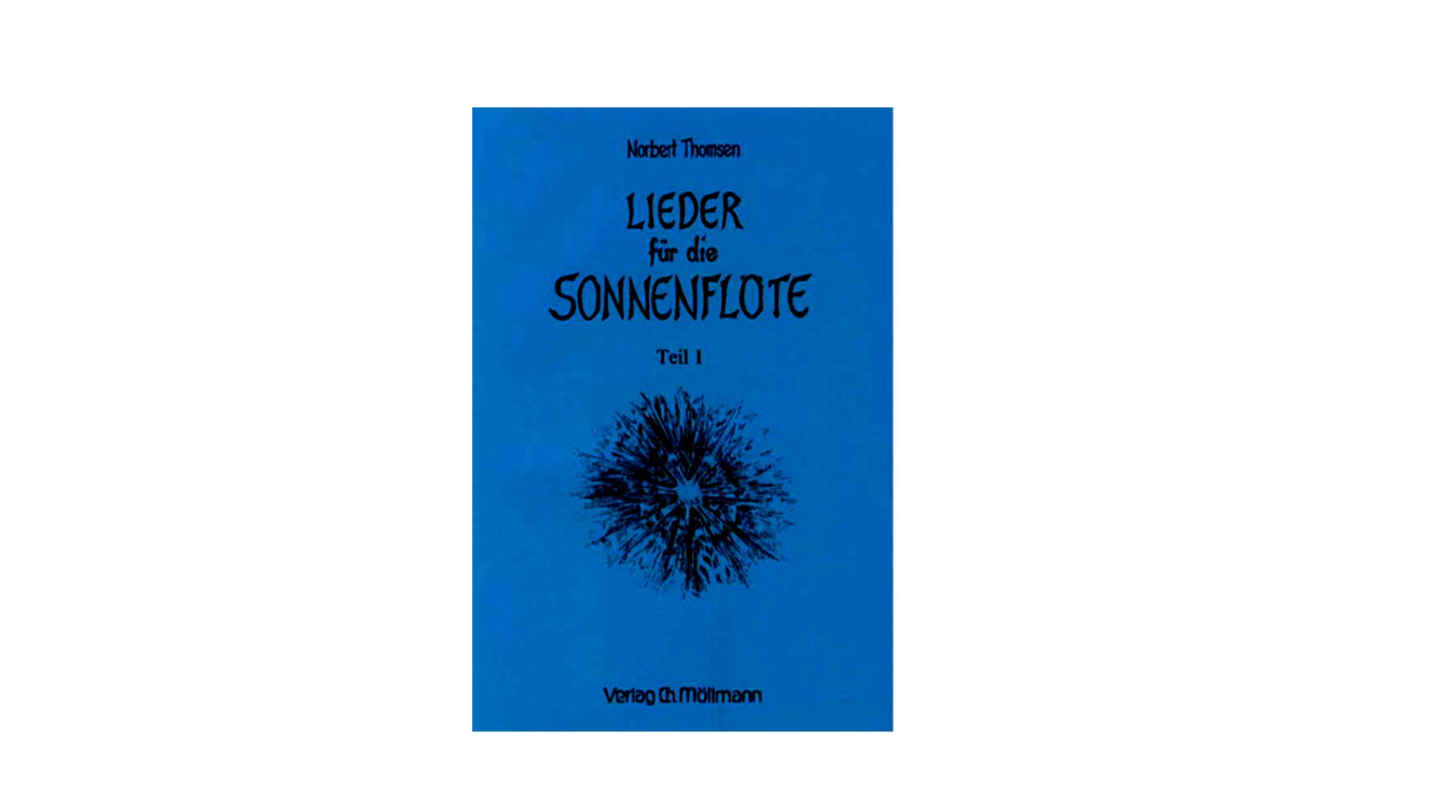 Lieder für die Sonnenflöte - Teil 1